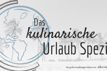 Kulinarische Weltreise - Urlaubspezial