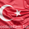 Trostkochen Rezeptsammlung Türkei